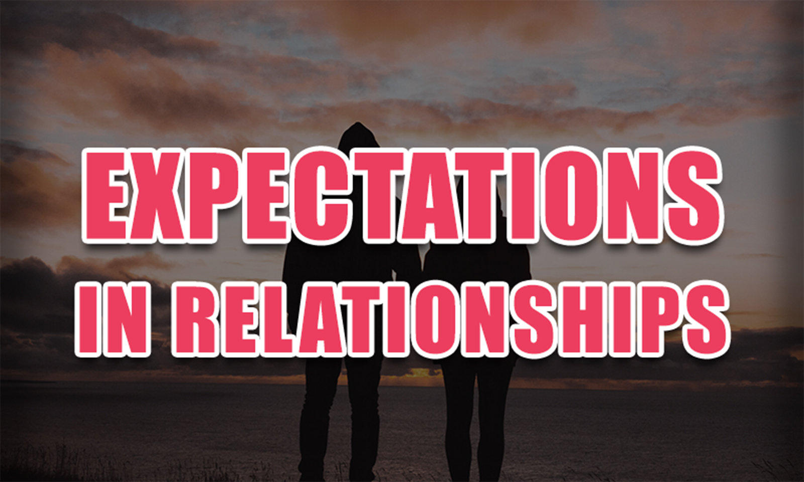 Effects of expectations in a relationship