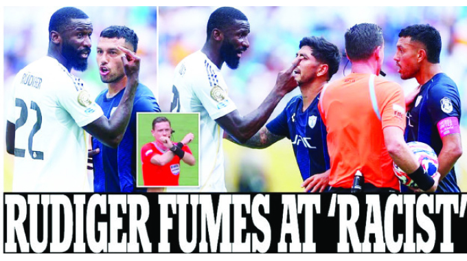 RUDIGER FUMES AT ‘RACIST’
