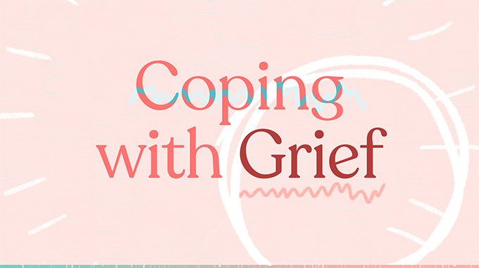 Coping with grief and loss