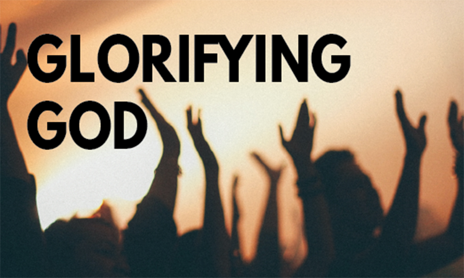 Glorifying God with our bodies