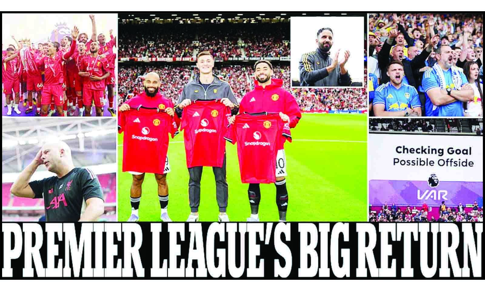 PREMIER LEAGUE’S BIG RETURN