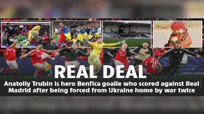REAL DEAL: Anatoliy Trubin is hero Benfica goalie who scored against Real Madrid after being forced from Ukraine home by war twice