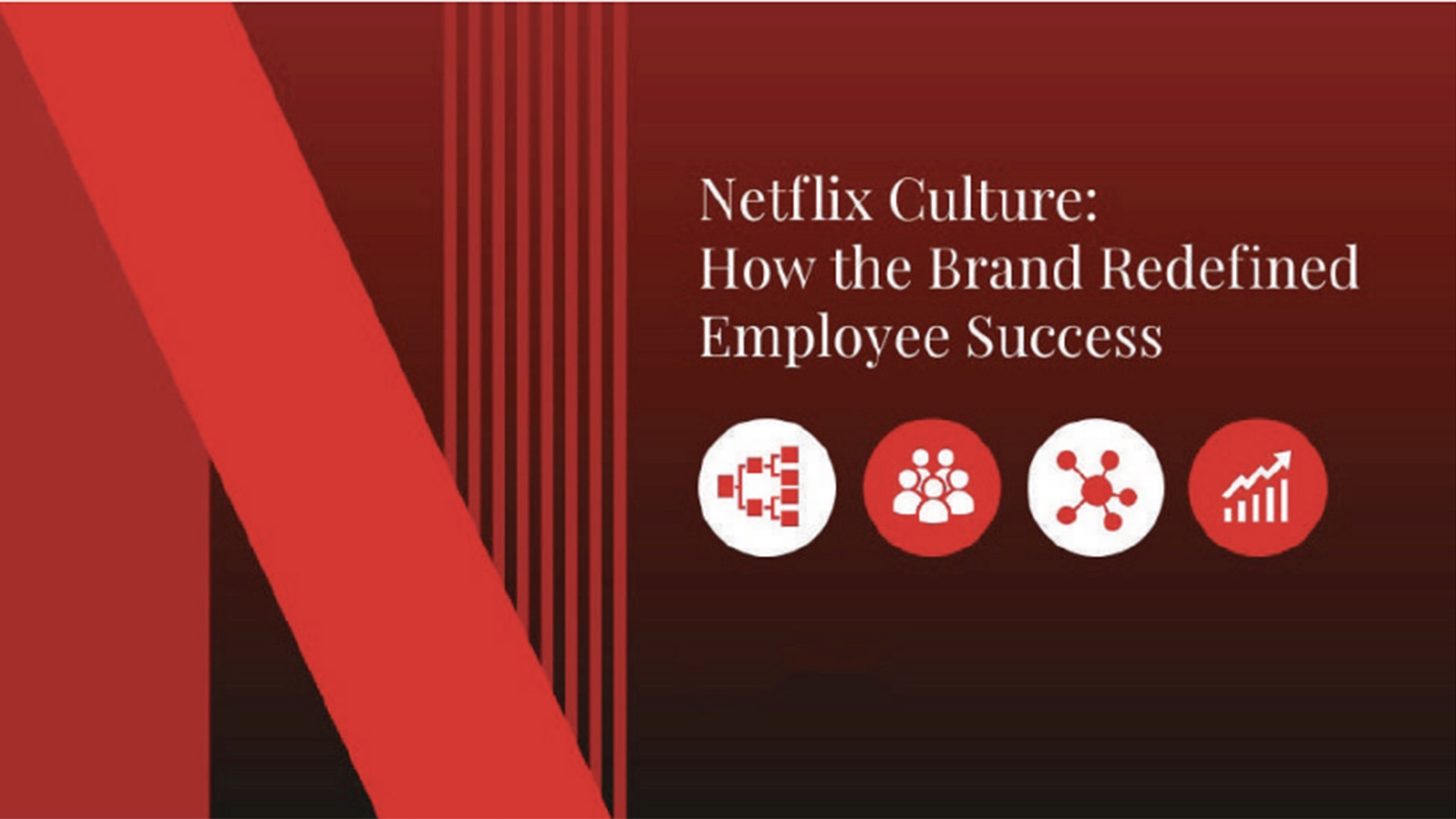 Netflix’s culture code: Engineering a human hive