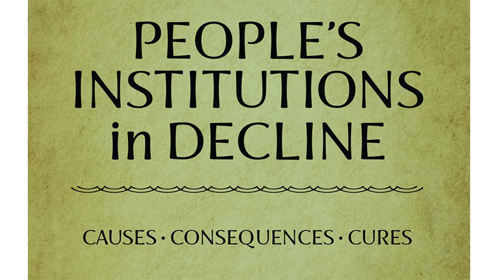The slow path to institutional decay