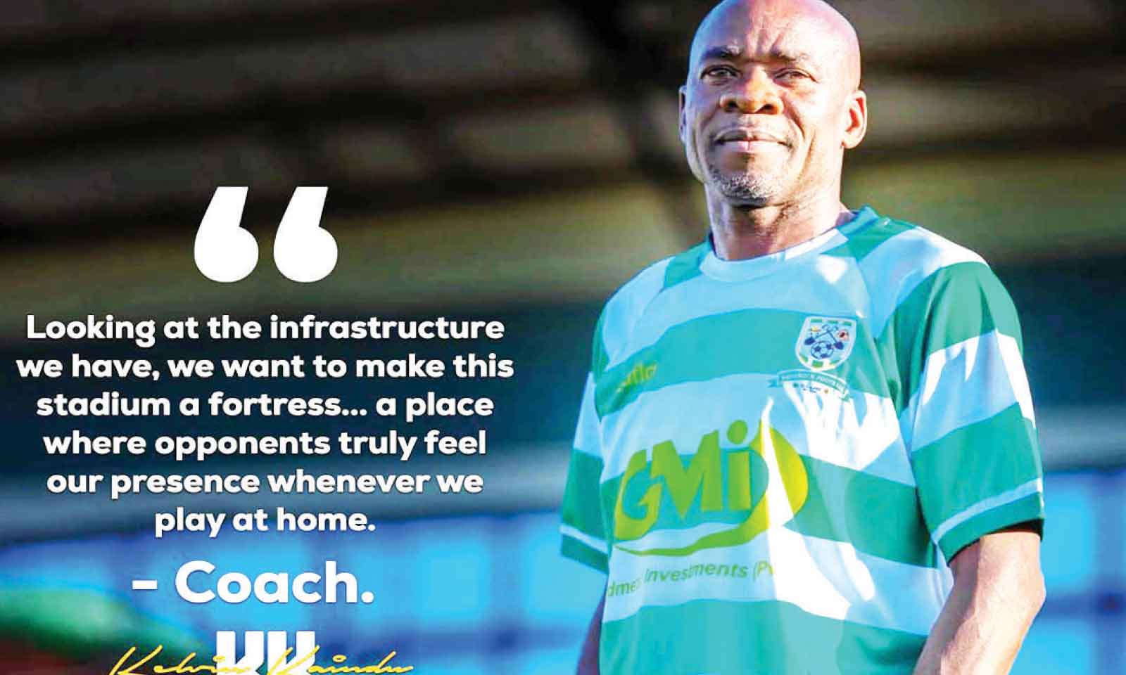 KAINDU WANTS HARDROCK TO TURN CHAHWANDA INTO A FORTRESS