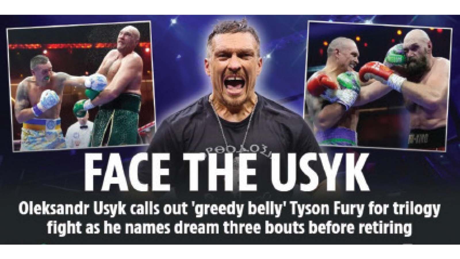 OLEKSANDR USYK calls out ‘greedy belly’ Tyson Fury for triology fight as he names three bouts before retiring