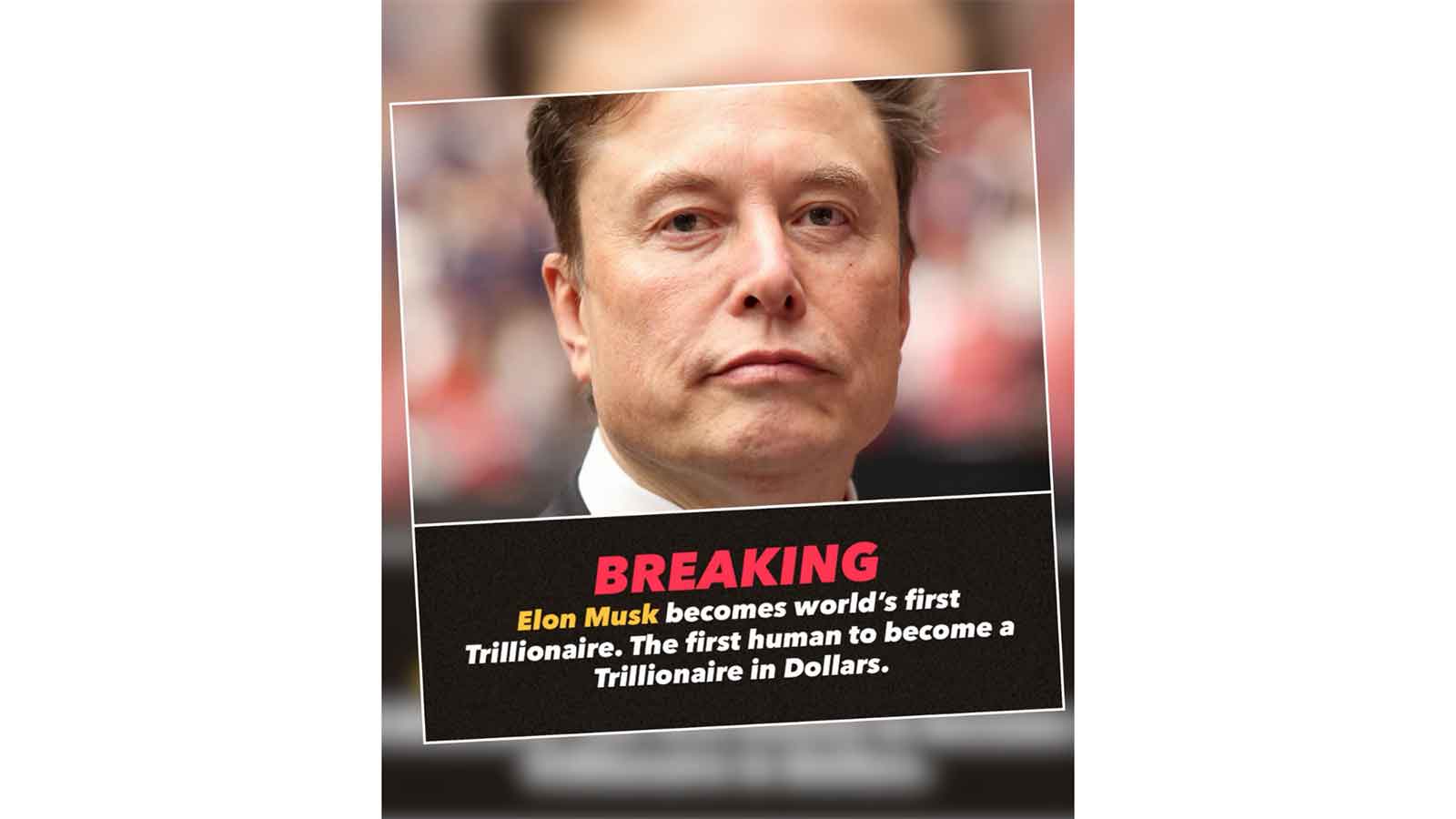 ONE RICH MAN, ONE TRILLION DOLLARS