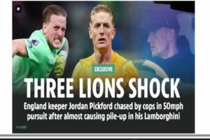 LONDON. – England shot-stopper Jordan Pickford was pursued by police at 50mph after almost causing a pile-up in his Lamborghini.