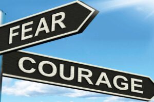 Move through fear