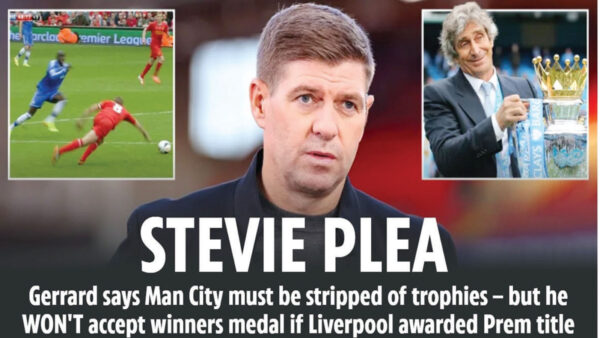 STEVEN GERRARD says he does not want a Prem title medal – even if Manchester City get stripped of their silverware.