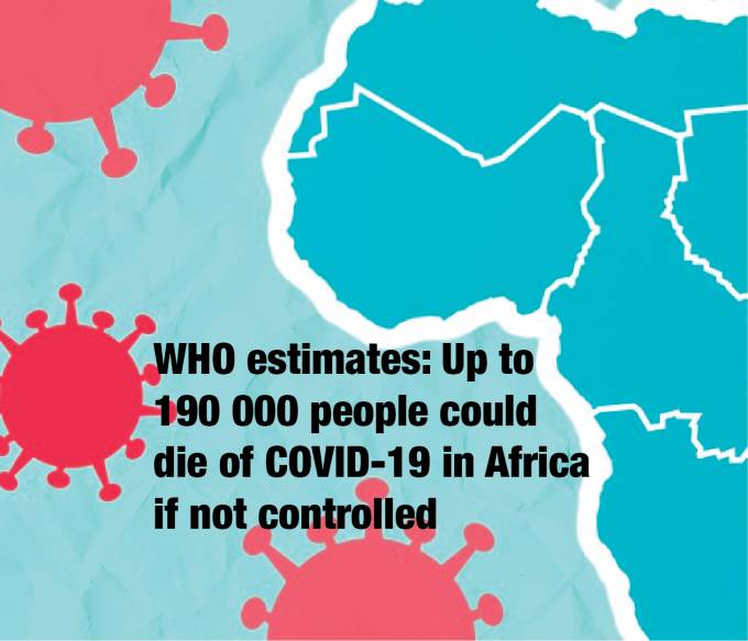 New WHO estimates: Up to 190 000 people could die of COVID-19 in Africa if not controlled