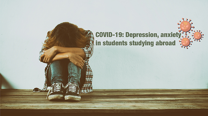 COVID-19: Depression, anxiety in students studying abroad