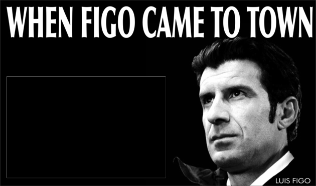When Figo came to town