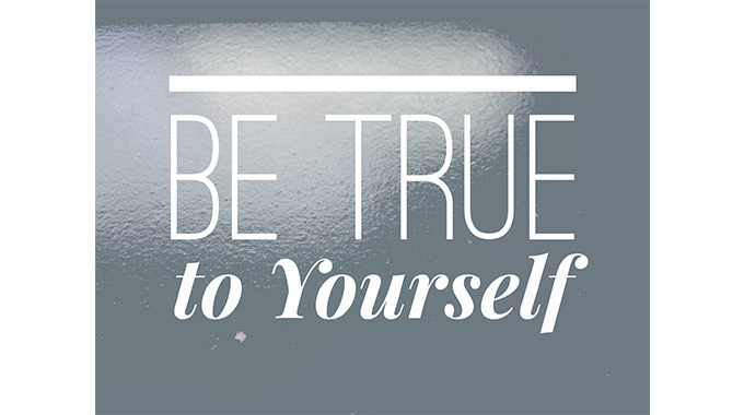 Be true to yourself