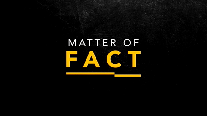 Matter of fact